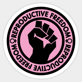 Demand Reproductive Freedom - Raised Clenched Fist - pink Sticker